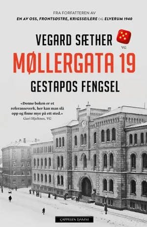 Omslag: "Møllergata 19 : Gestapos fengsel" av Vegard Sæther