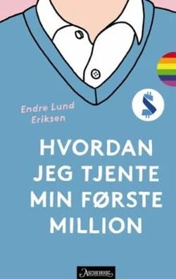 Omslag: "Hvordan jeg tjente min første million" av Endre Lund Eriksen