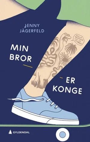 Omslag: "Min bror er konge" av Jenny Jägerfeld
