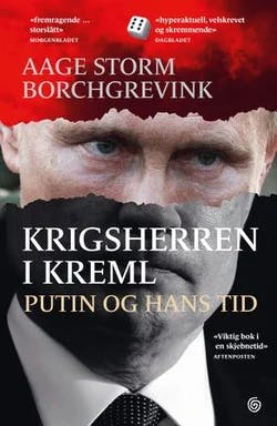 Omslag: "Krigsherren i Kreml : Putin og hans tid" av Aage Storm Borchgrevink