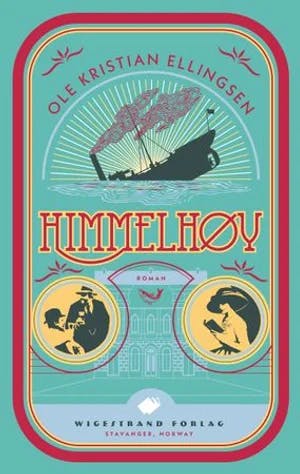 Omslag: "Himmelhøy : roman. bind 2" av Ole Kristian Ellingsen