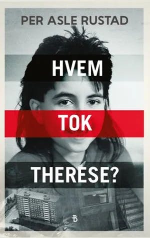 Omslag: "Hvem tok Therese?" av Per Asle Rustad