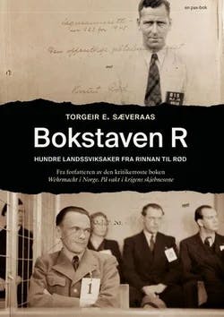 Omslag: "Bokstaven R : hundre landssviksaker fra Rinnan til Rød" av Torgeir E. Sæveraas