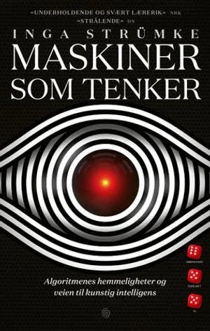 Omslag: "Maskiner som tenker : algoritmenes hemmelighet og veien til kunstig intelligens" av Inga Strümke